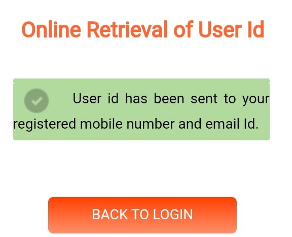 bob- user id has been sent to your registered mobile number and email id